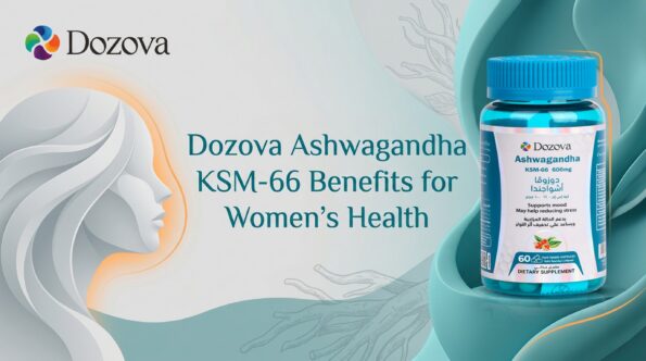 Dozova Ashwagandha KSM 66 Benefits for Womens Health