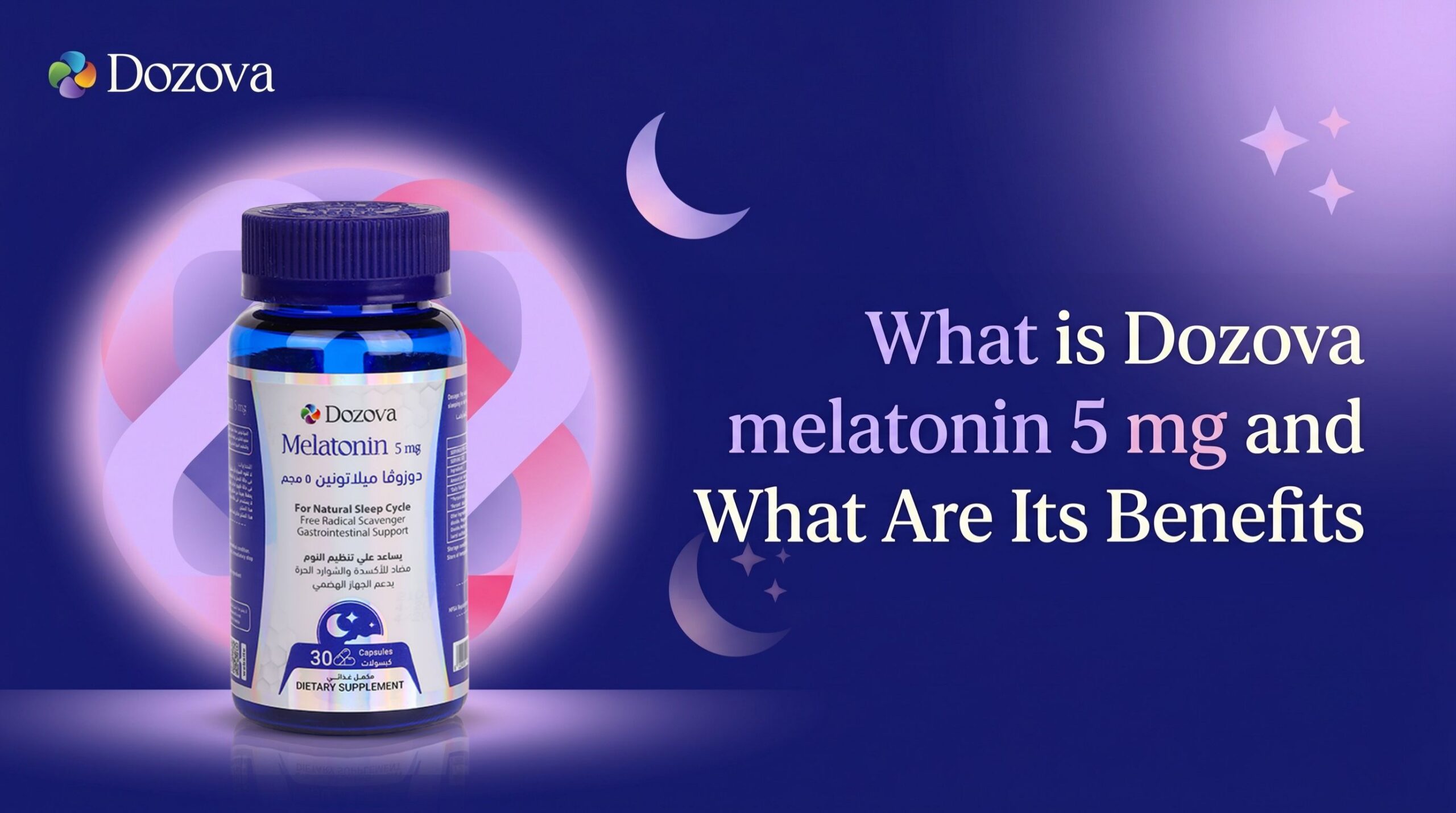 What is Dozova melatonin 5 mg and What Are Its Benefits